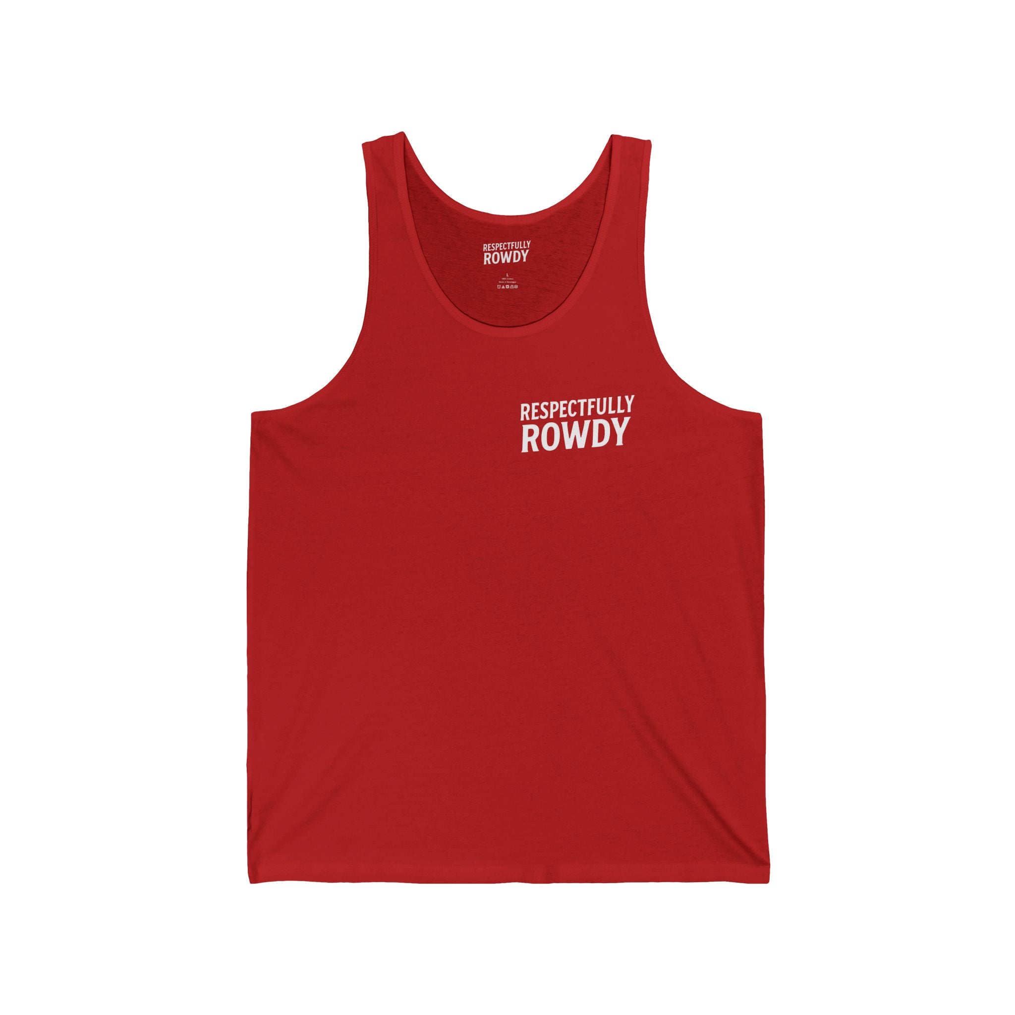 Respectfully Rowdy™  Tank Top —Graphic Muscle Shirt