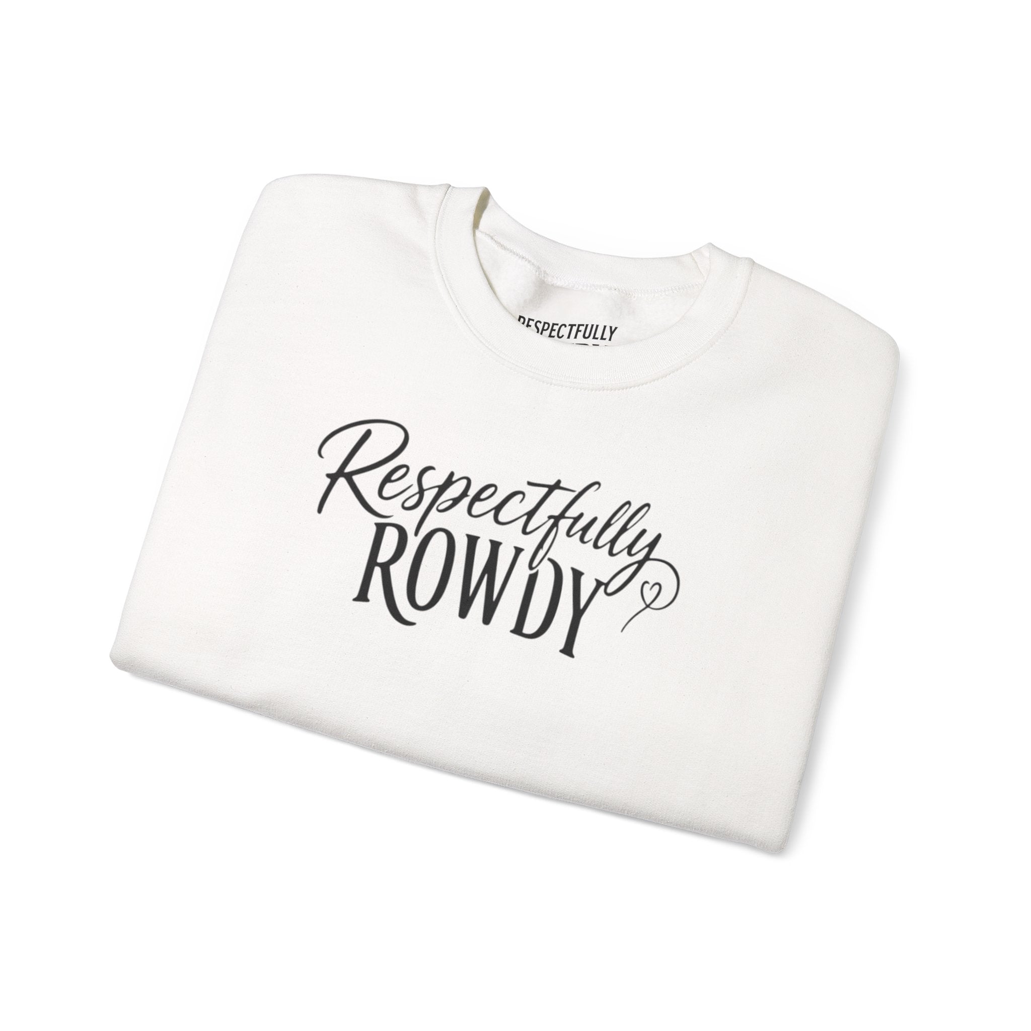 Respectfully Rowdy™  Crewneck Sweatshirt