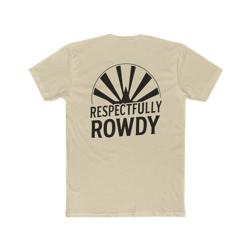 Respectfully Rowdy™ T-Shirt — Bold Chest & Back Graphic