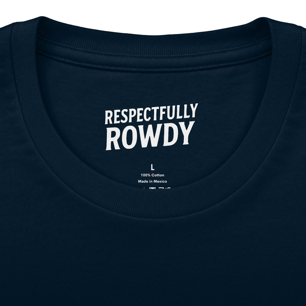 Respectfully Rowdy™ T-Shirt — Logo Chest & Back Graphic Tee