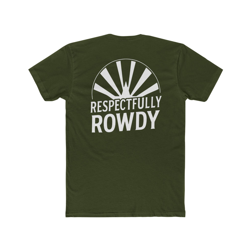 Respectfully Rowdy™ T-Shirt — Bold Chest & Back Graphic