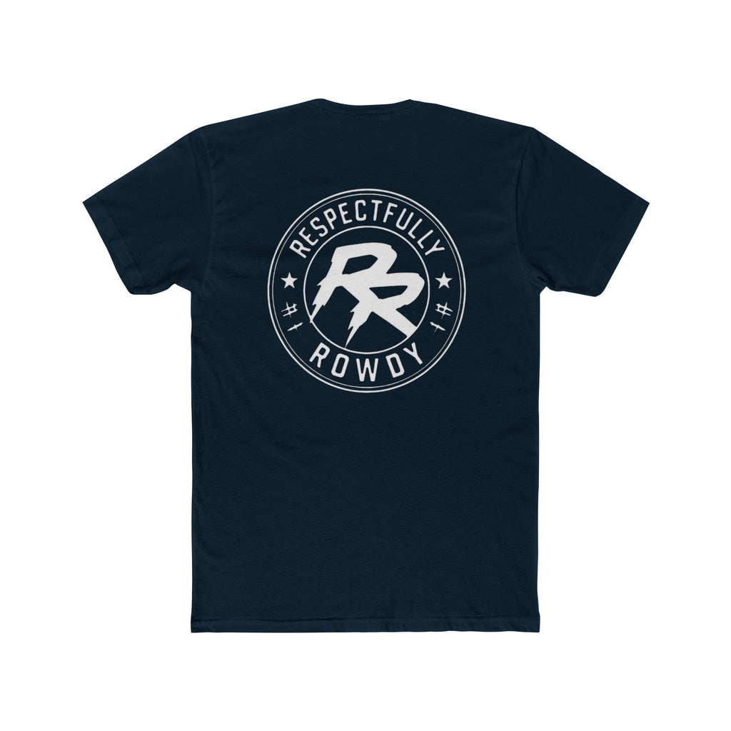 Respectfully Rowdy™ T-Shirt — Logo Chest & Back Graphic Tee