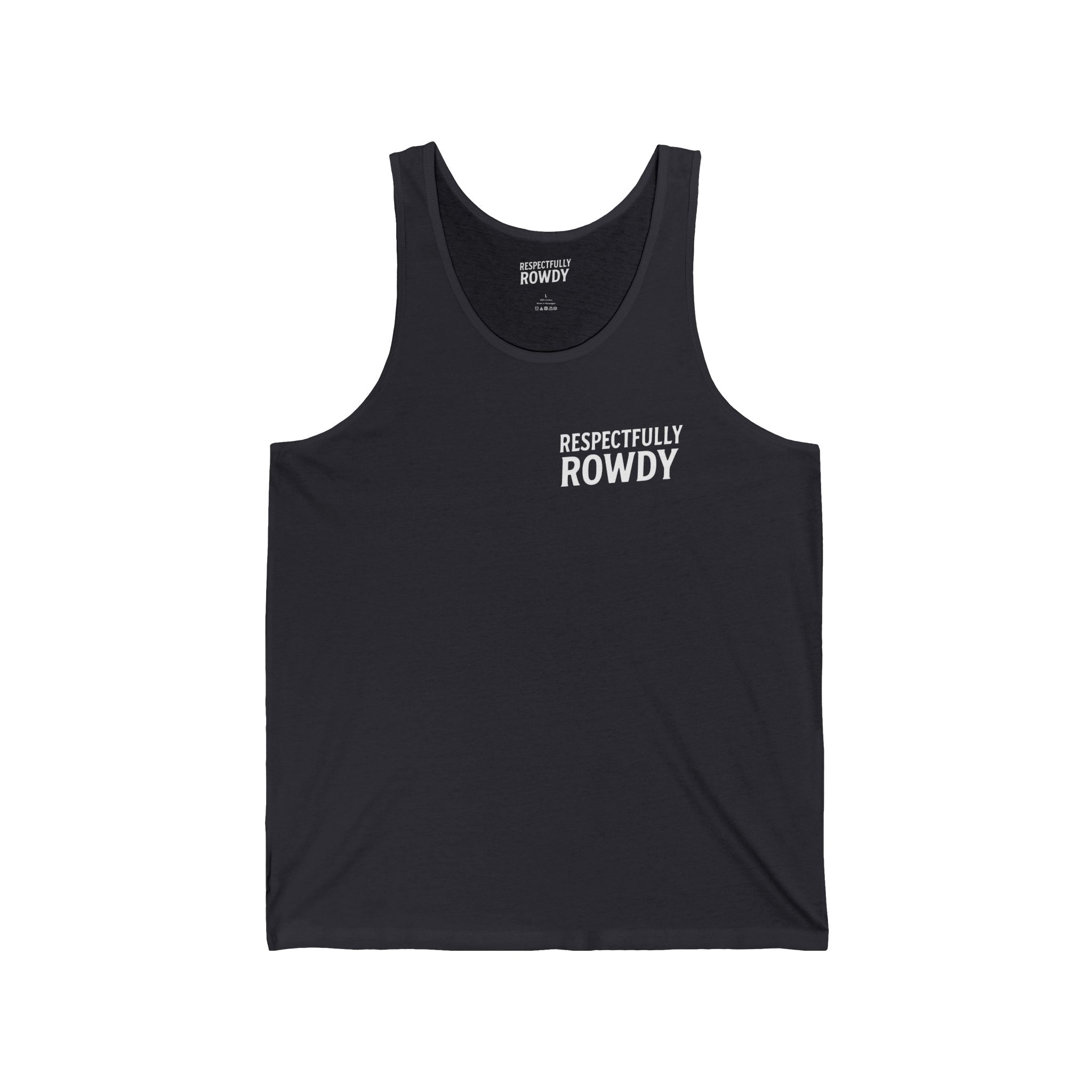 Respectfully Rowdy™  Tank Top —Graphic Muscle Shirt