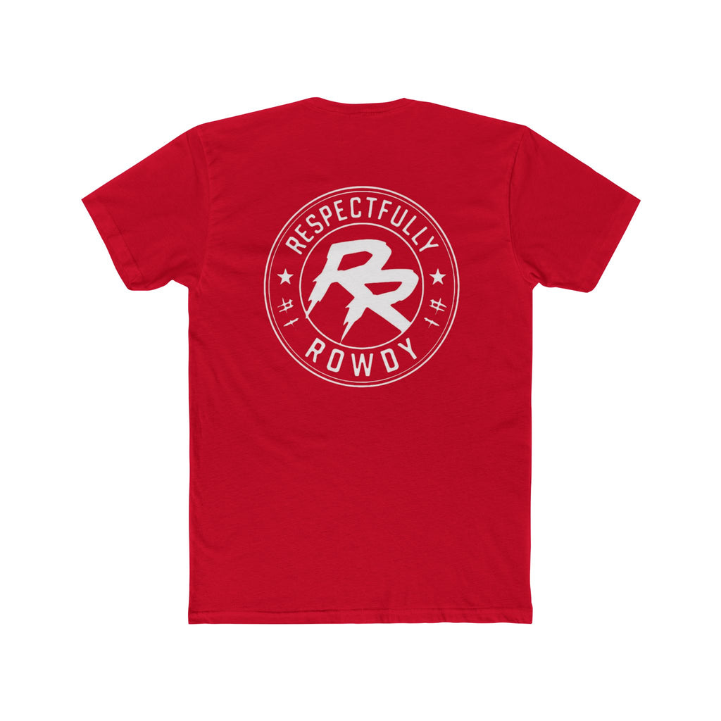 Respectfully Rowdy™ T-Shirt — Logo Chest & Back Graphic Tee