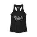 Respectfully Rowdy™ Women's Ideal Racerback Tank
