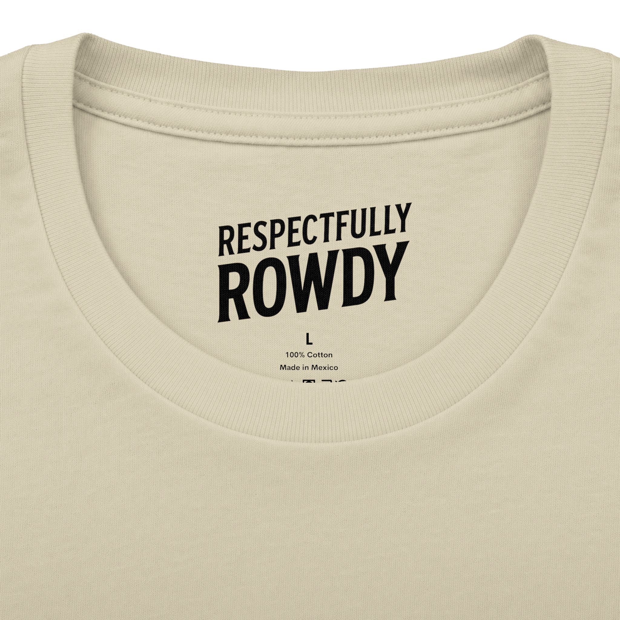 Respectfully Rowdy™ T-Shirt — Logo Chest & Back Graphic Tee