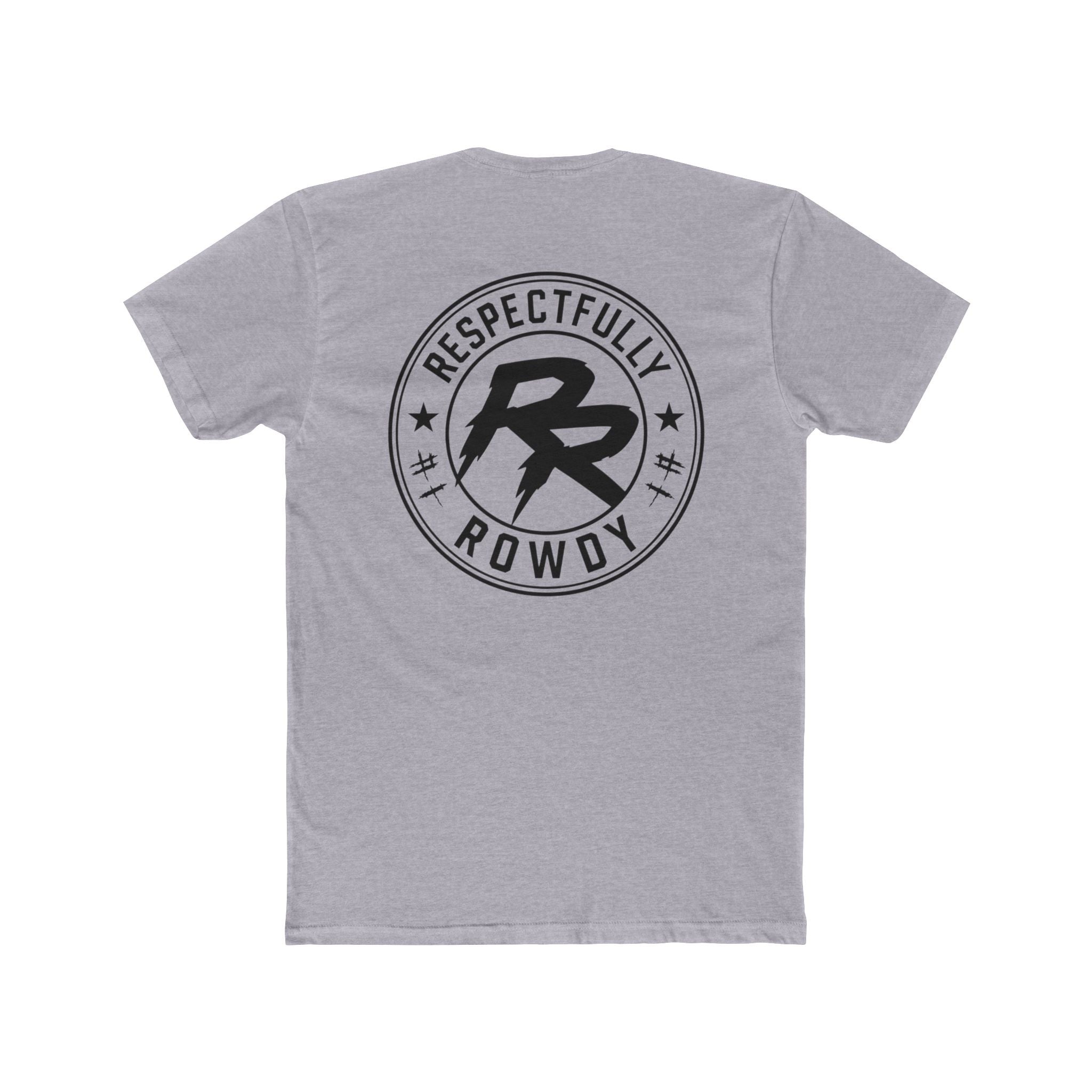 Respectfully Rowdy™ T-Shirt — Logo Chest & Back Graphic Tee