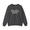 Respectfully Rowdy™  Crewneck Sweatshirt