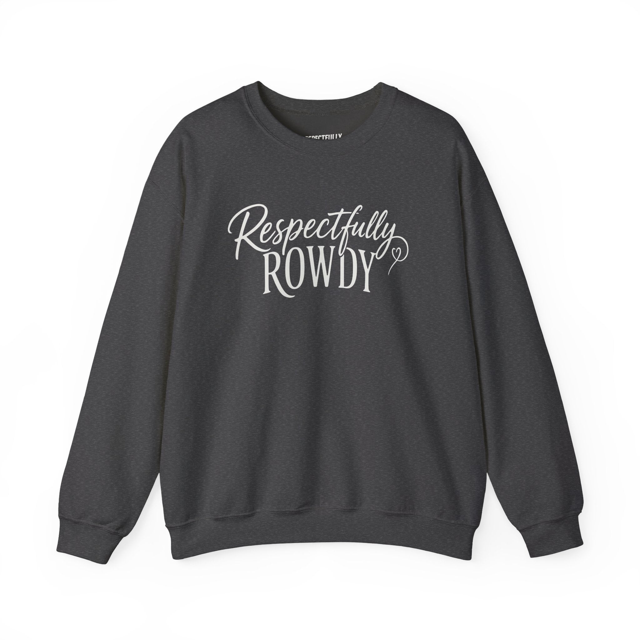 Respectfully Rowdy™  Crewneck Sweatshirt