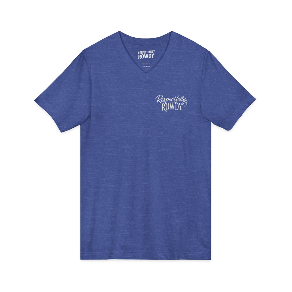 Respectfully Rowdy™ V-Neck Tee