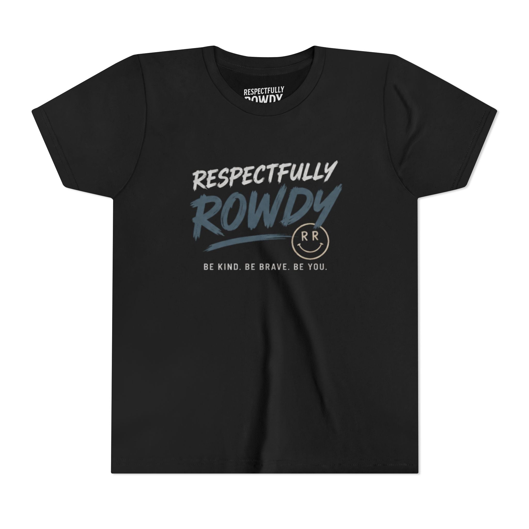 Respectfully Rowdy Youth Tee – Be Kind. Be Brave. Be You