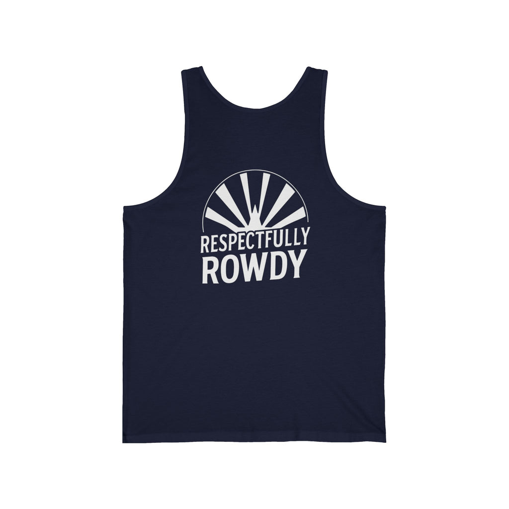 Respectfully Rowdy™  Tank Top —Graphic Muscle Shirt