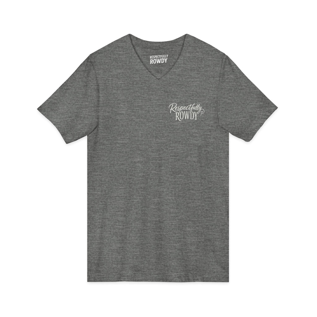 Respectfully Rowdy™ V-Neck Tee