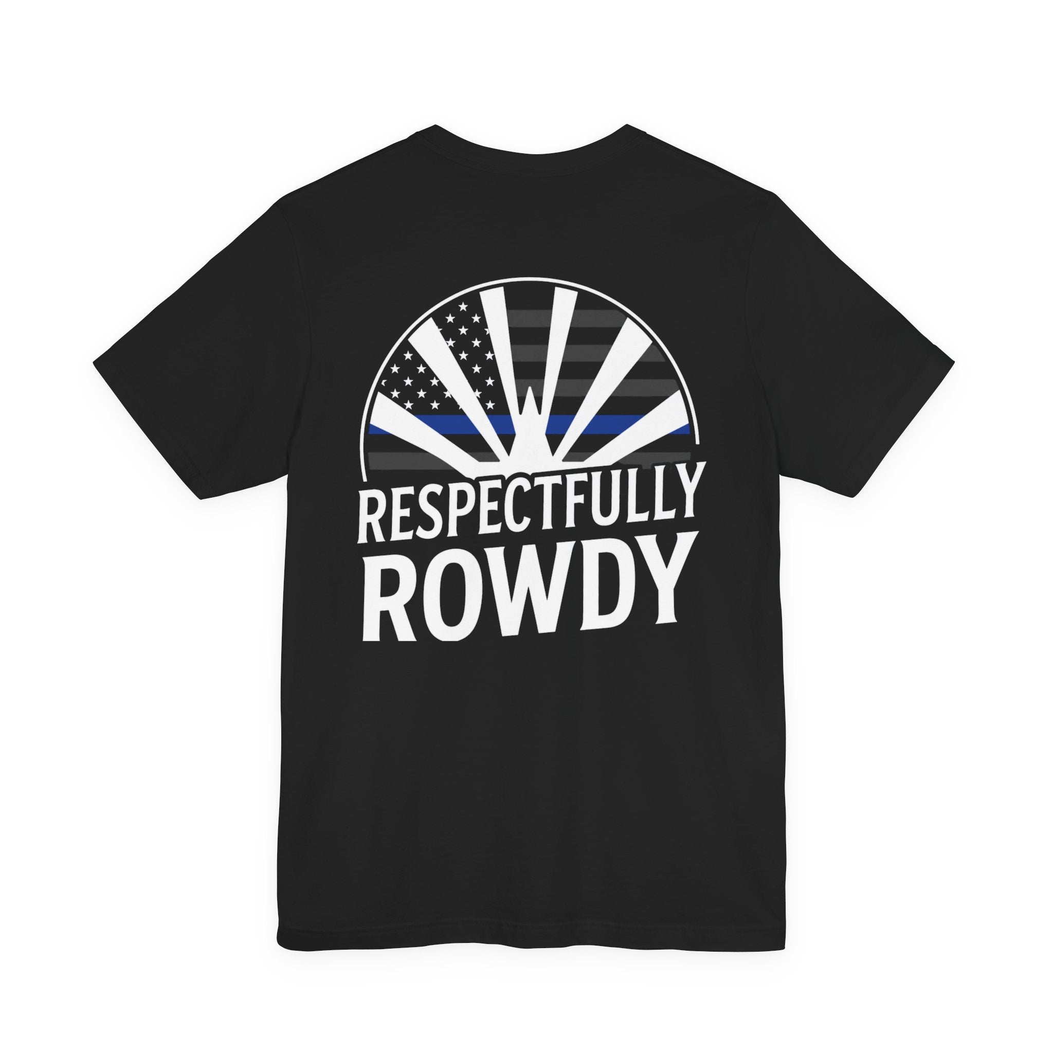 Respectfully Rowdy™ 🔵 Thin Blue Line