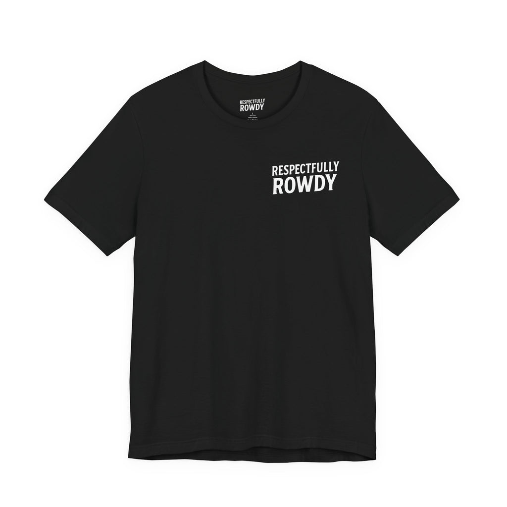 Respectfully Rowdy™ ⚪ Thin White Line