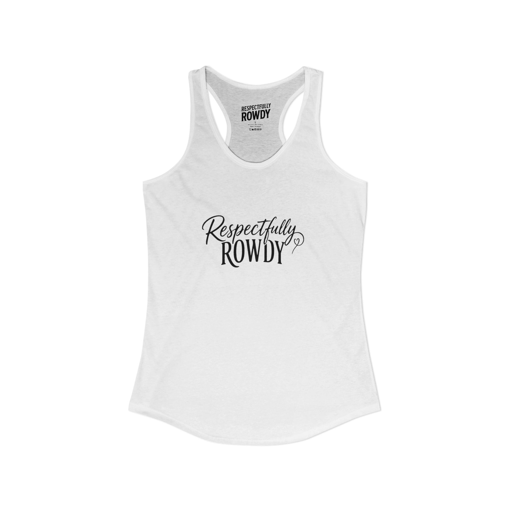 Respectfully Rowdy™ Women's Ideal Racerback Tank