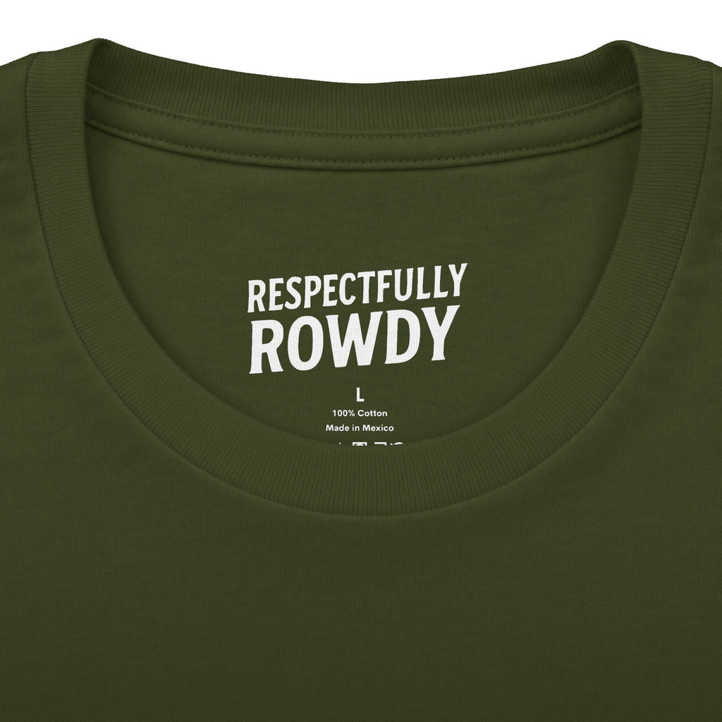 Respectfully Rowdy™ T-Shirt — Bold Chest & Back Graphic