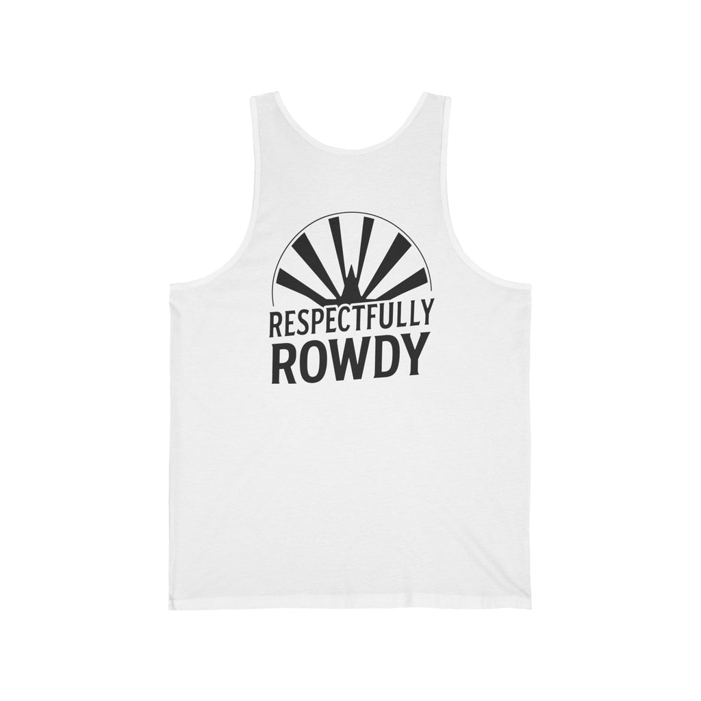 Respectfully Rowdy™  Tank Top —Graphic Muscle Shirt