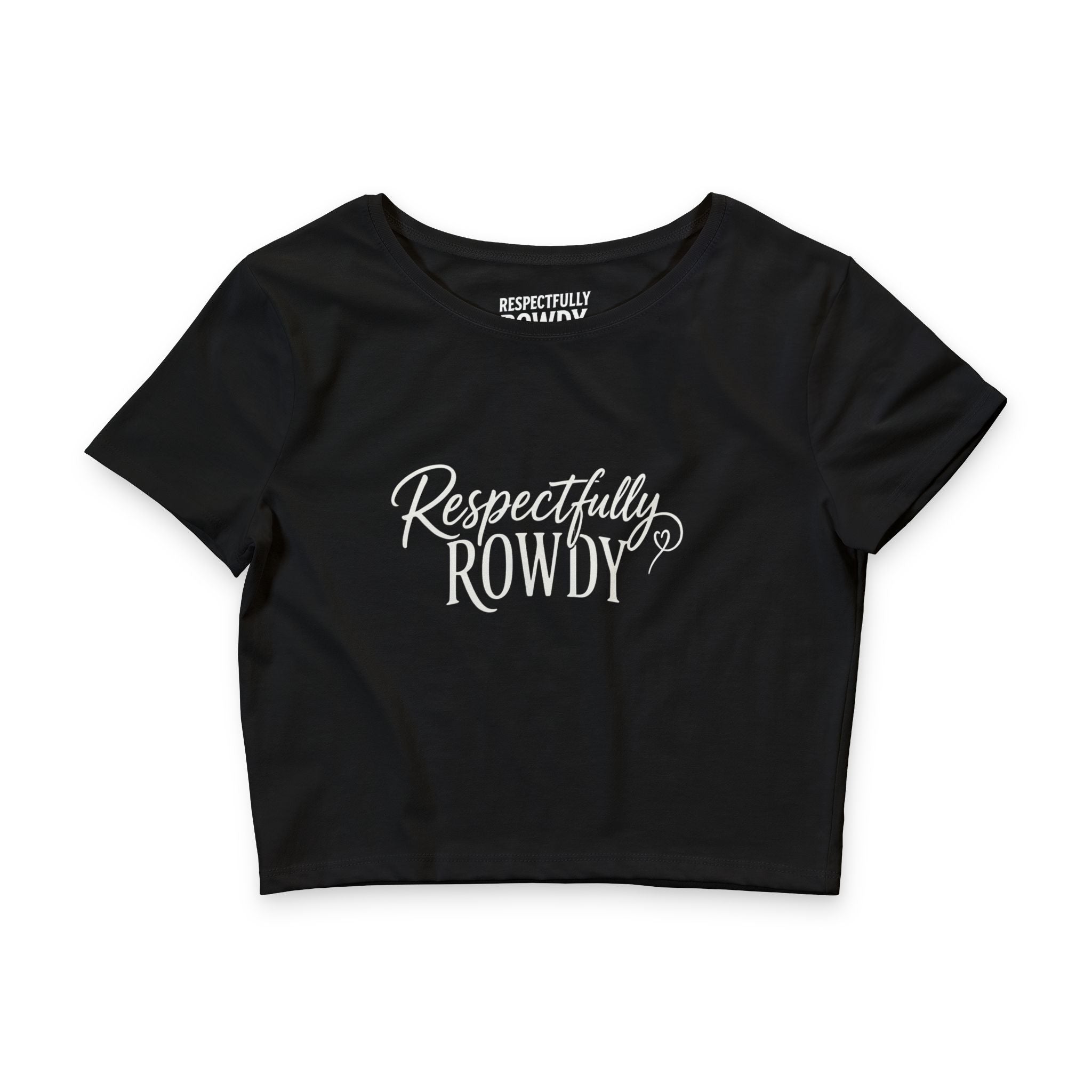 Respectfully Rowdy™ Women’s Cropped Tee