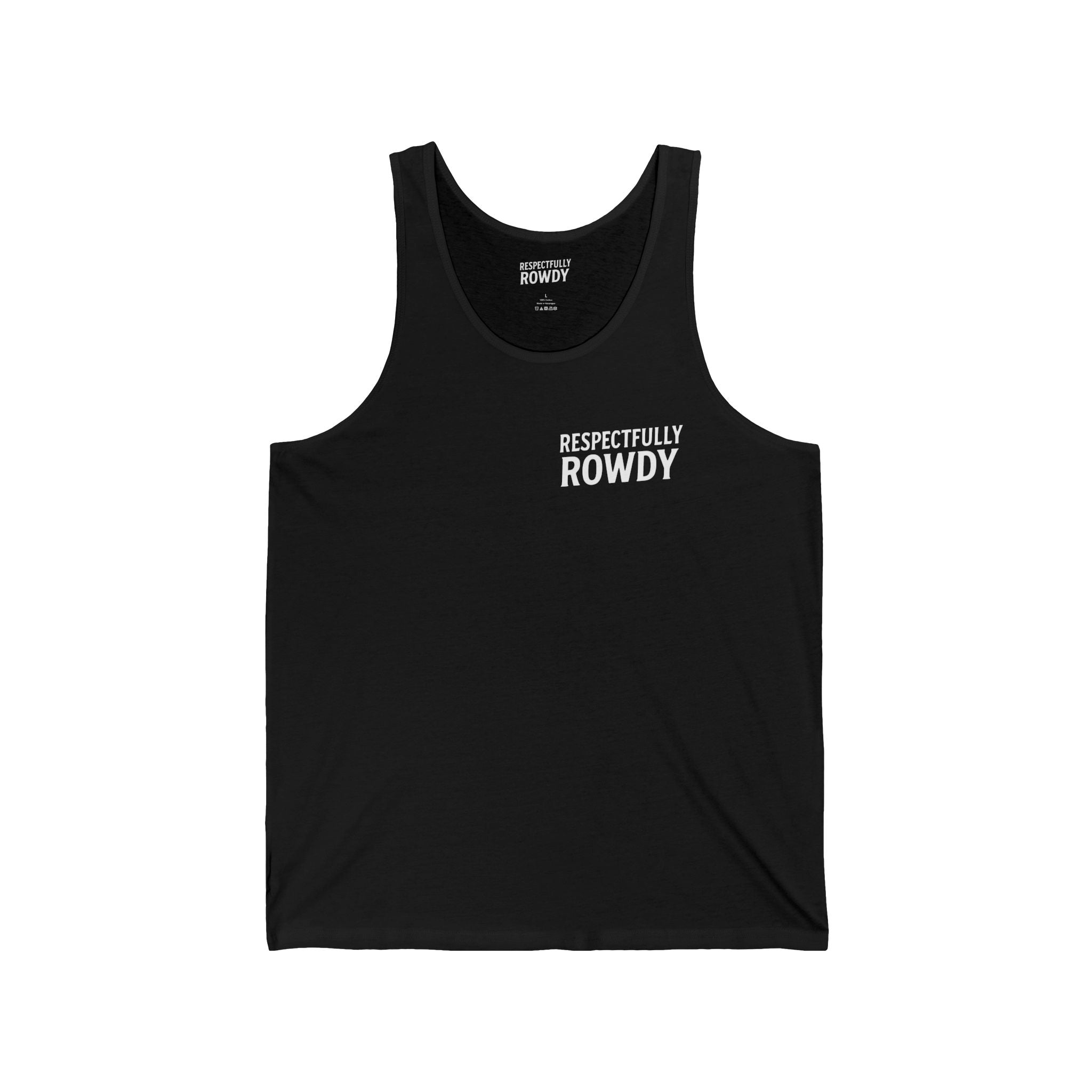 Respectfully Rowdy™  Tank Top —Graphic Muscle Shirt