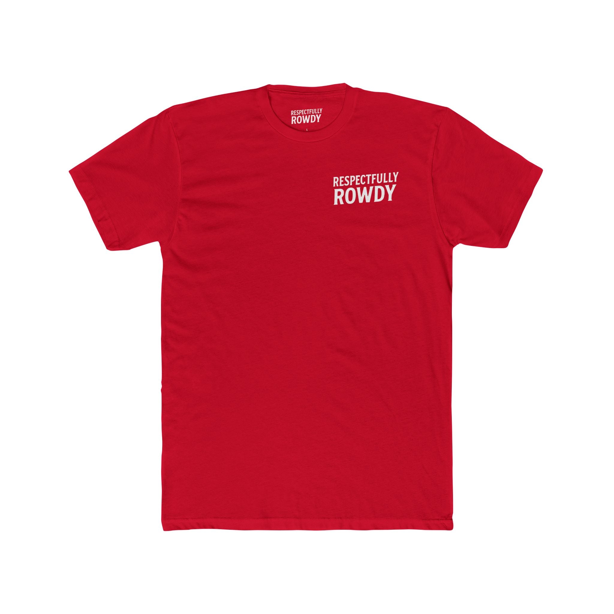 Respectfully Rowdy™ T-Shirt — Logo Chest & Back Graphic Tee