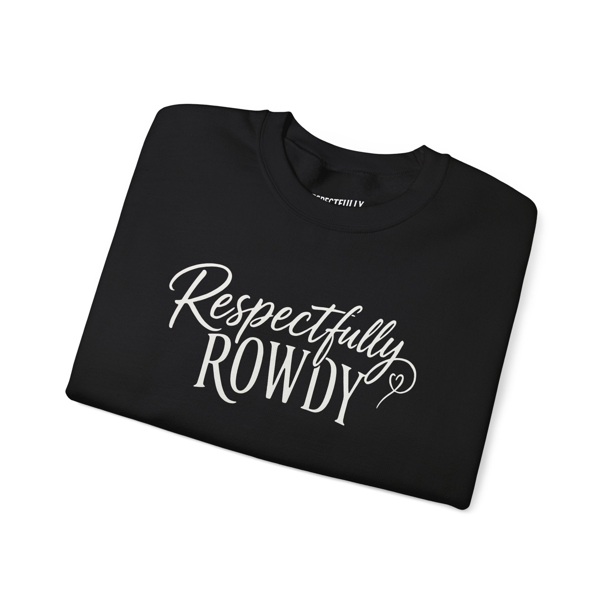 Respectfully Rowdy™  Crewneck Sweatshirt