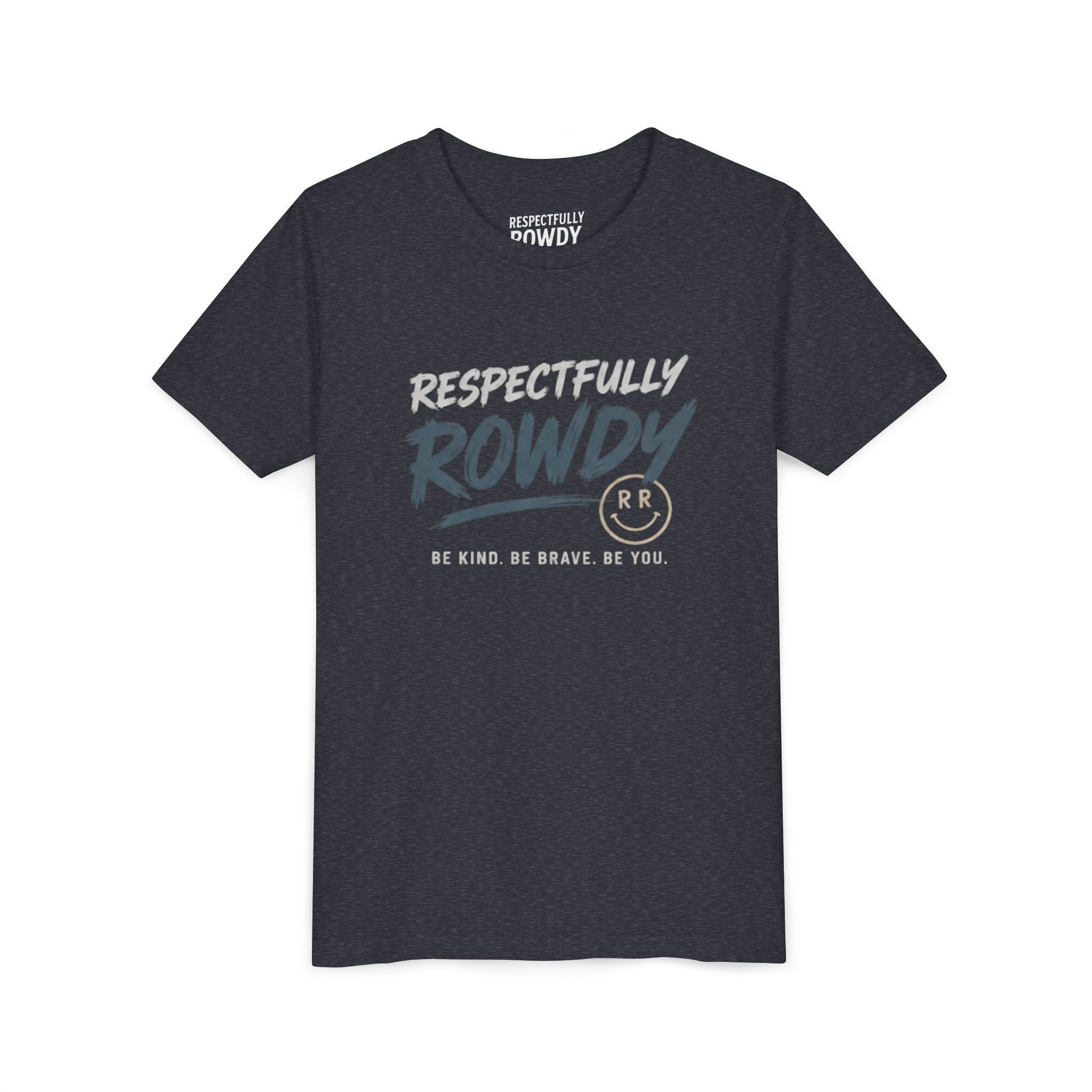 Respectfully Rowdy Youth Tee – Be Kind. Be Brave. Be You
