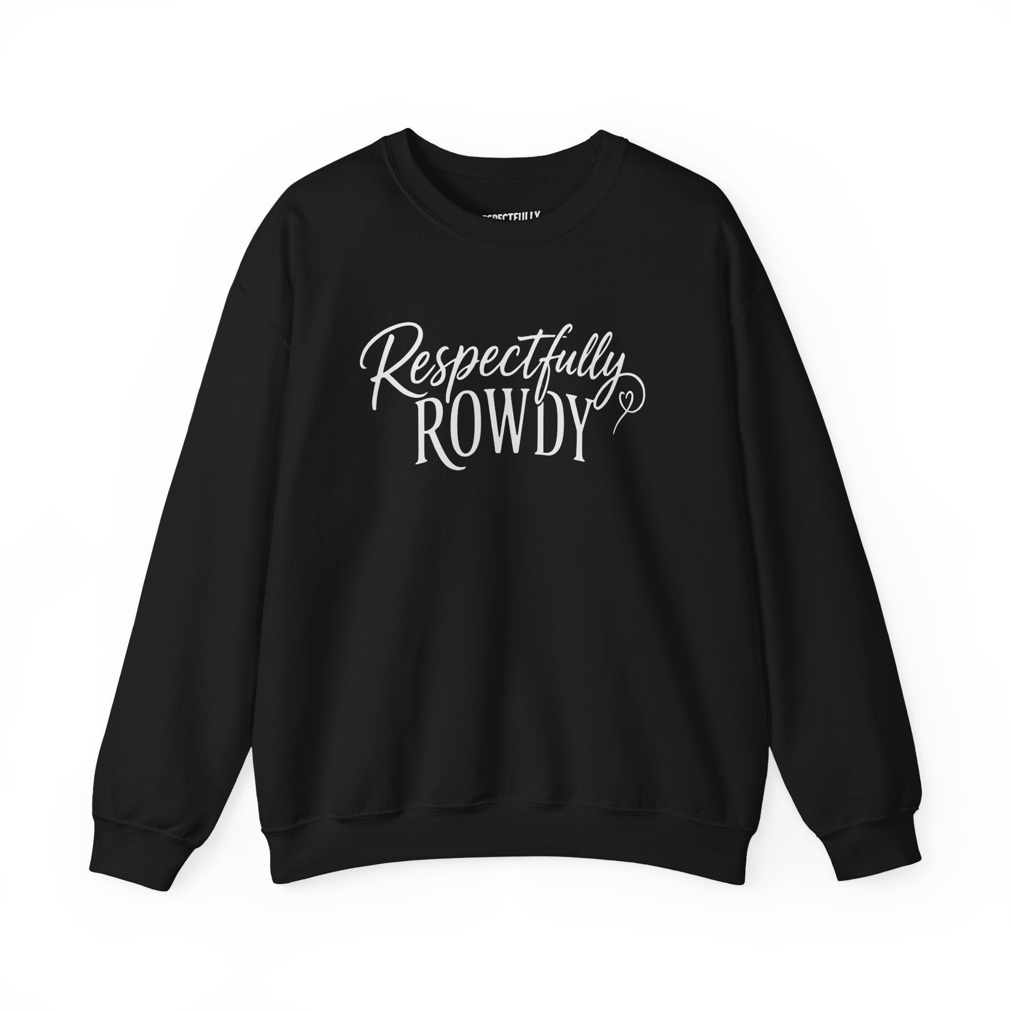 Respectfully Rowdy™  Crewneck Sweatshirt