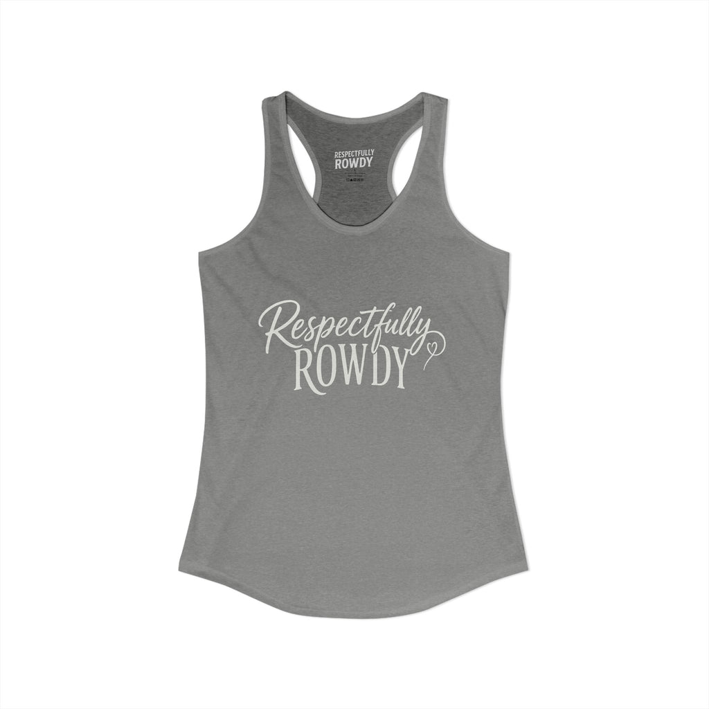 Respectfully Rowdy™ Women's Ideal Racerback Tank