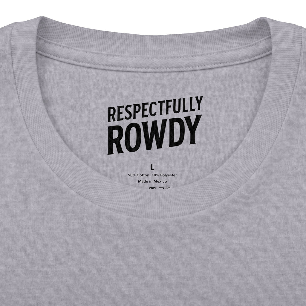 Respectfully Rowdy™ T-Shirt — Logo Chest & Back Graphic Tee