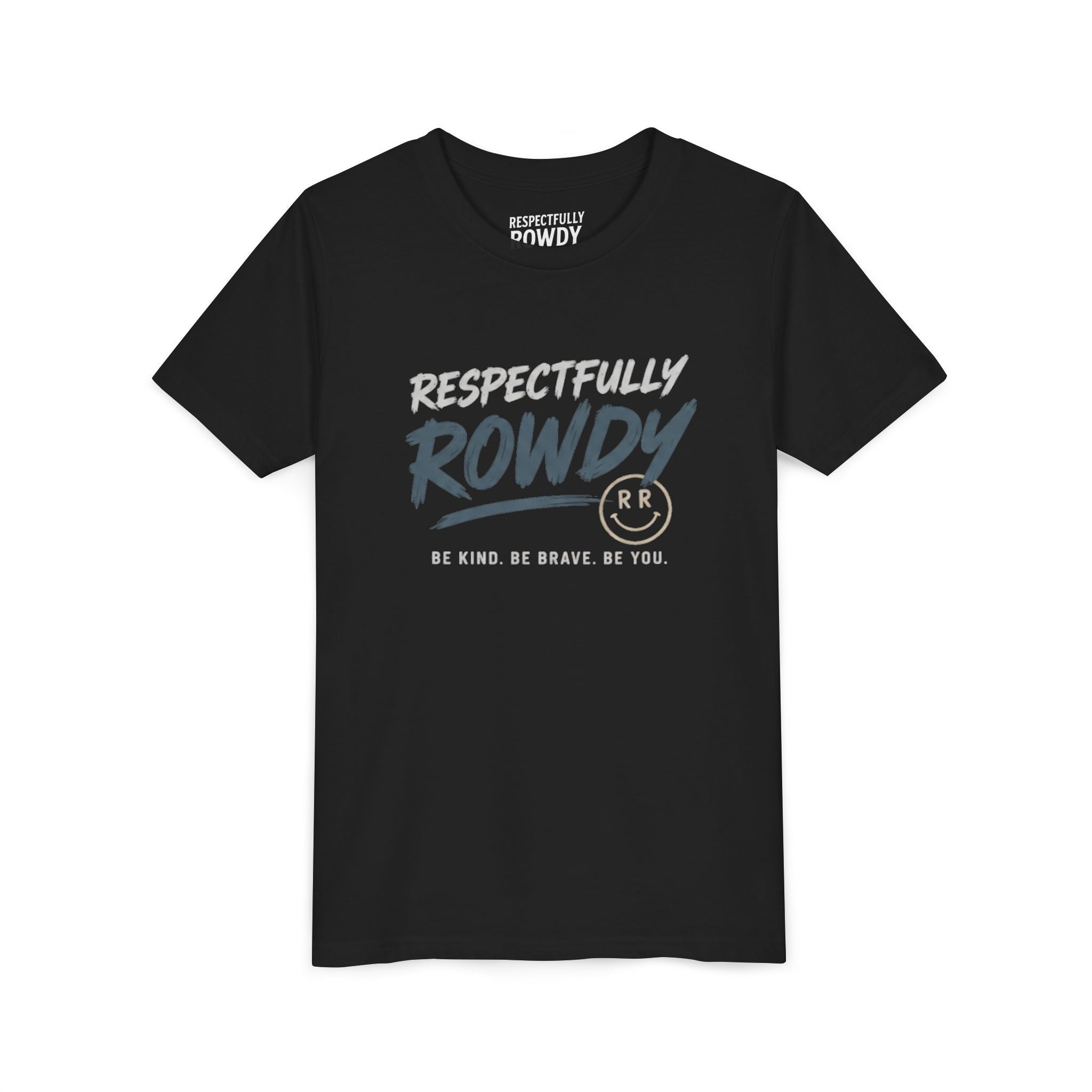 Respectfully Rowdy Youth Tee – Be Kind. Be Brave. Be You
