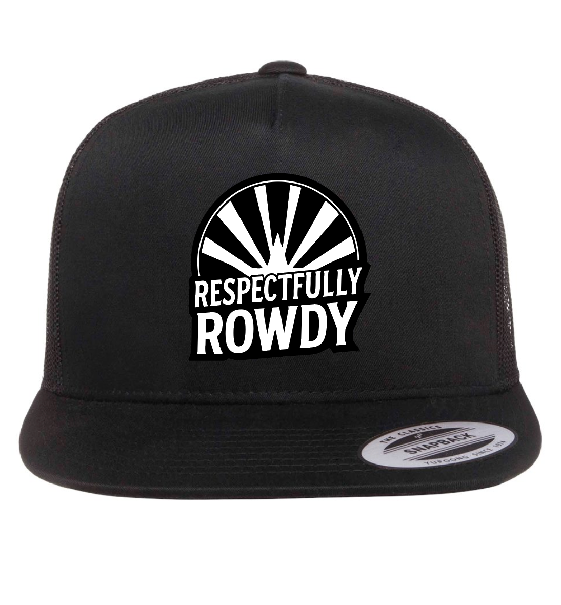 Respectfully Rowdy™ Snapback Hat
